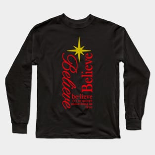 Believe in Christmas Long Sleeve T-Shirt